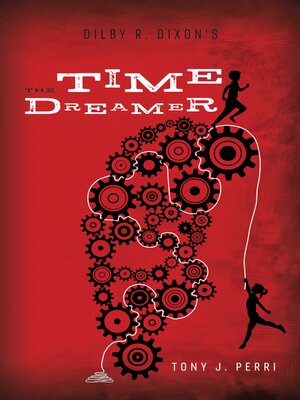 cover image of Dilby R. Dixon's the Time Dreamer